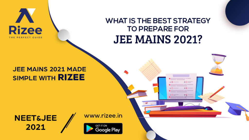 How To Prepare For Jee Mains 2021 With Self-Study & Practice Tests.