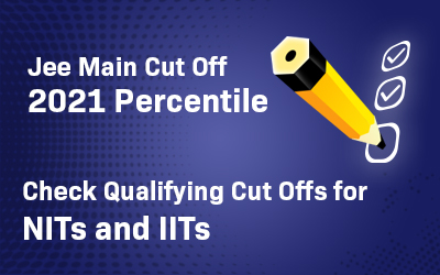 JEE MAIN CUT OFF-2021 PERCENTILE | rizee