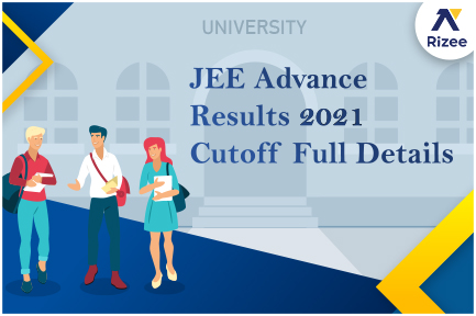 https://rizee.in/blog/jee-advance-results-2021-cutoff-full-details/